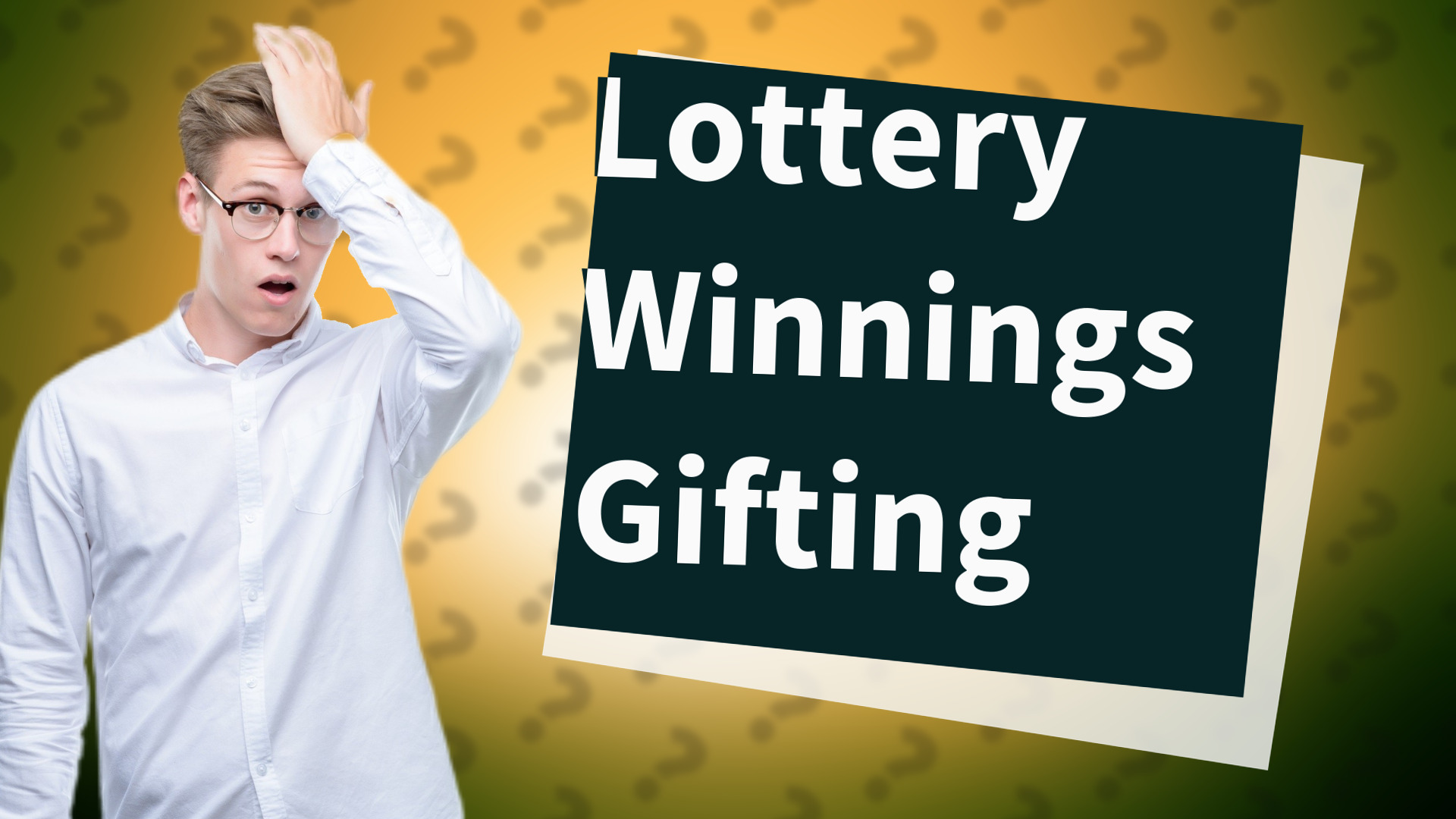Lottery Winnings Gifting