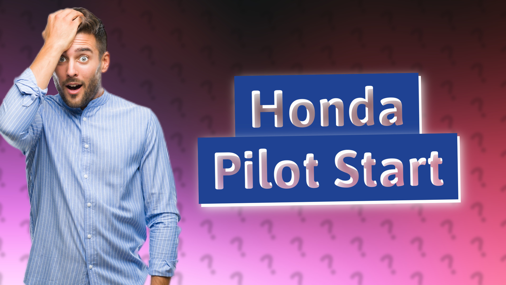 Honda Pilot Start
