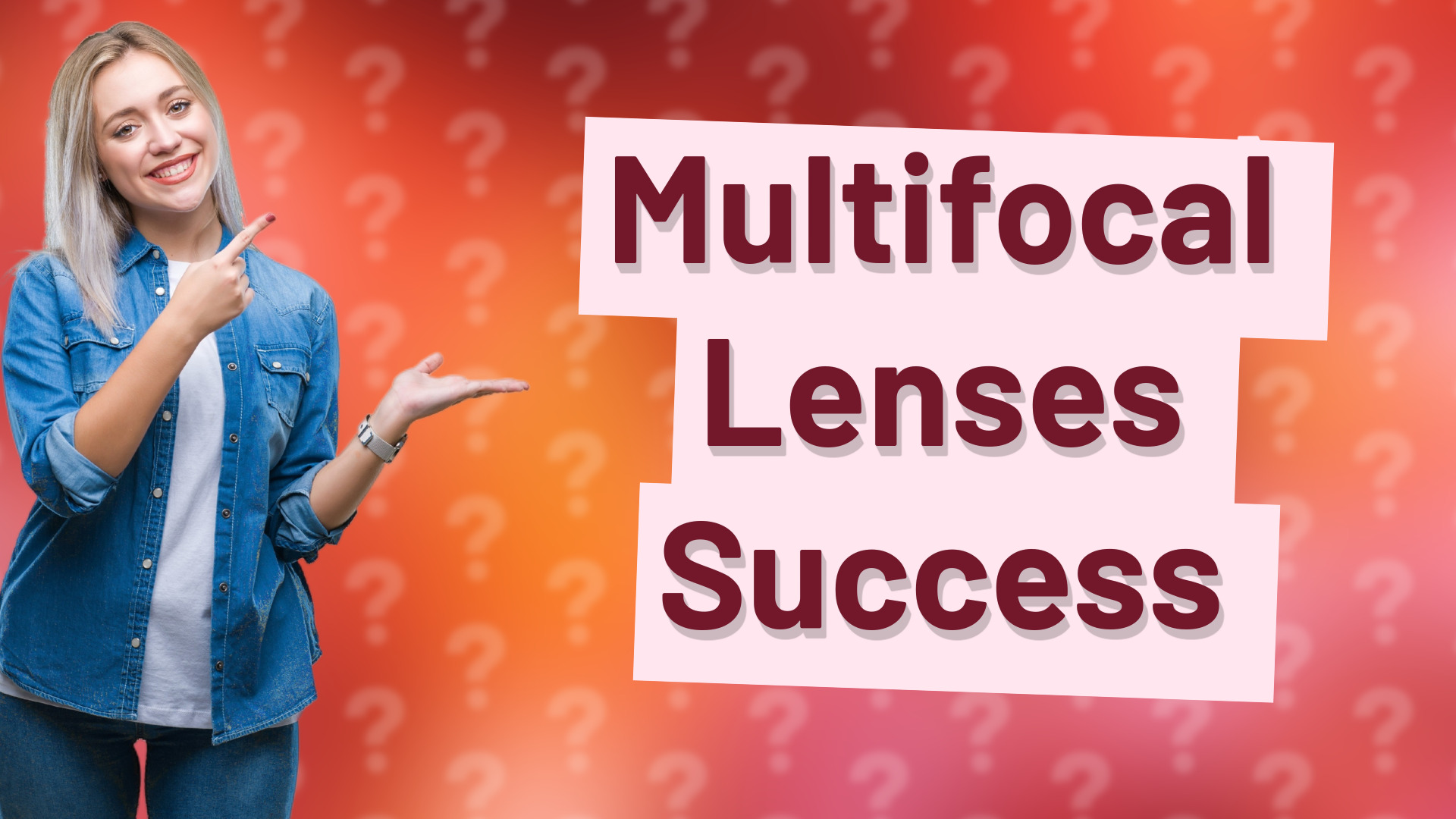 Multifocal Lenses Success