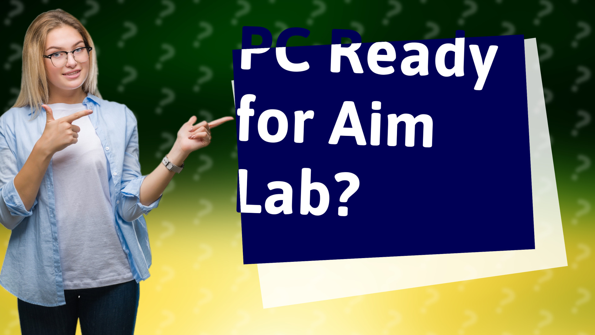 PC Ready for Aim Lab?