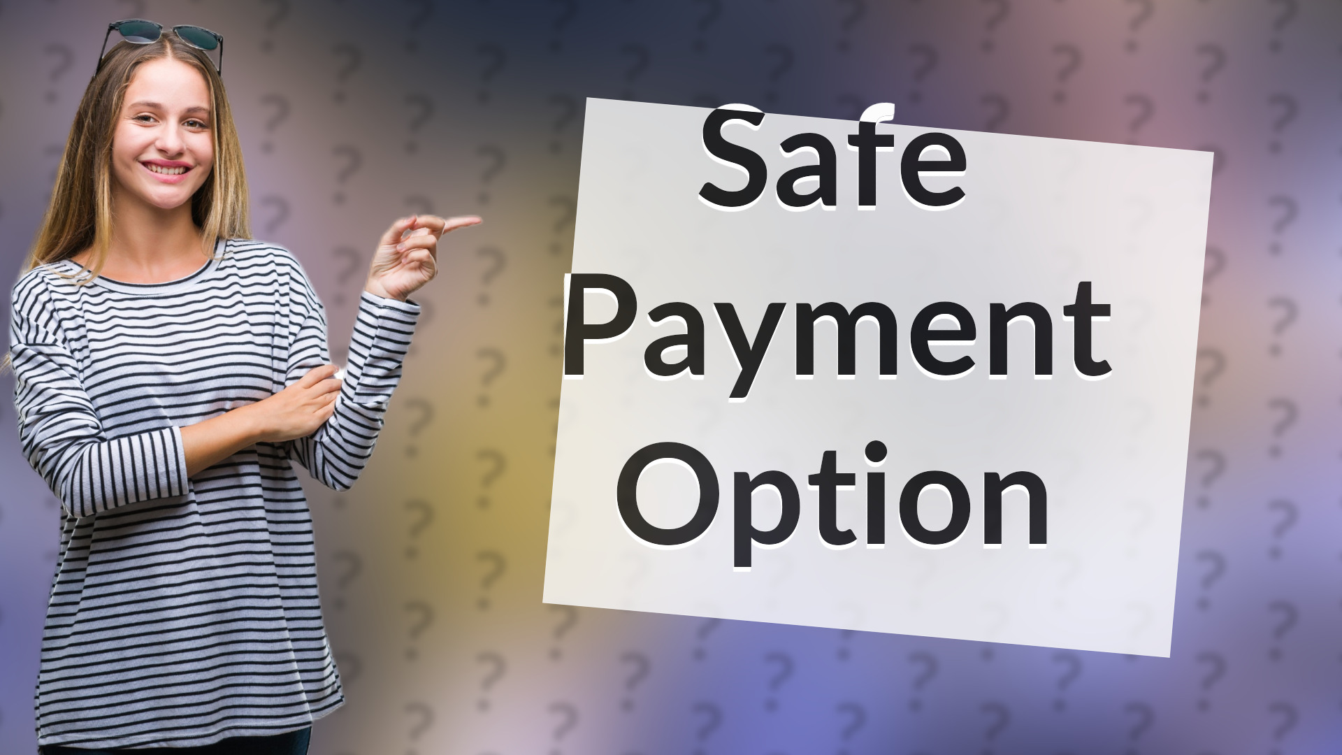 Safe Payment Option