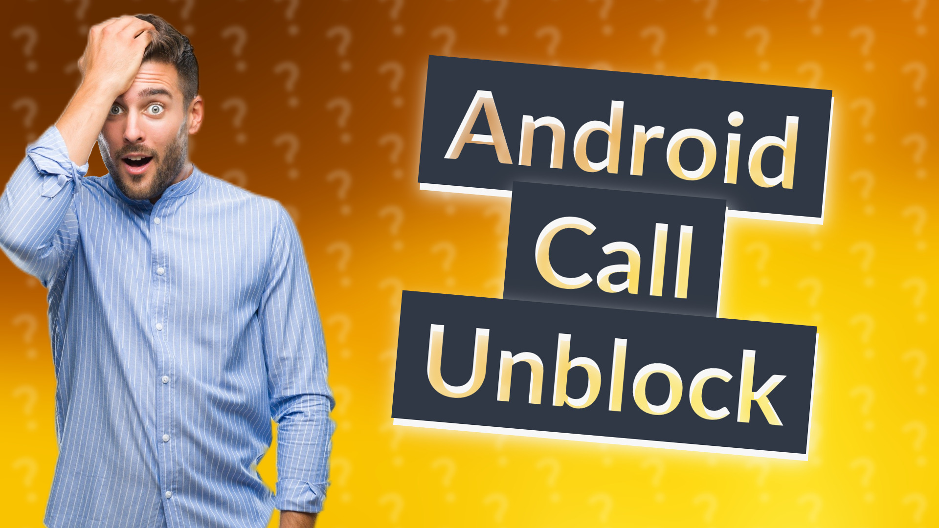 Android Call Unblock