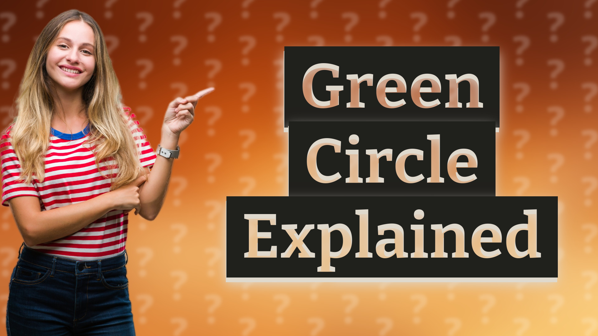 Green Circle Explained