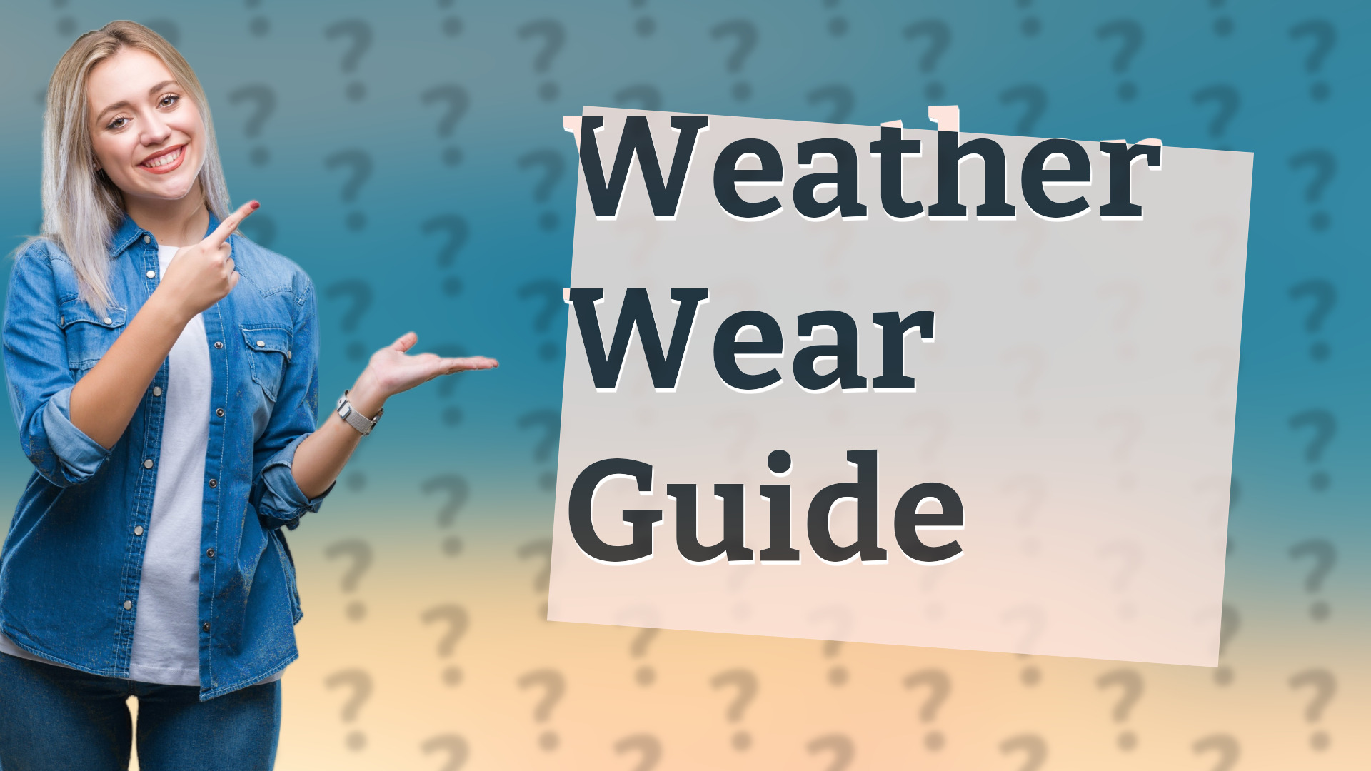 Weather Wear Guide