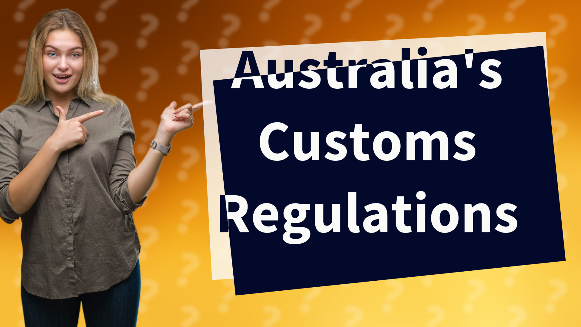 Australia's Customs Regulations