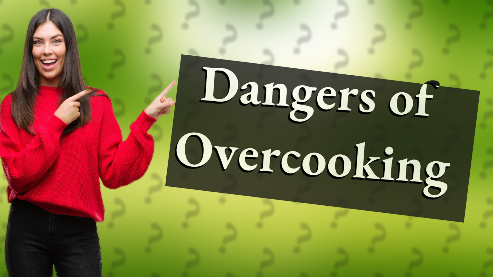 Dangers of Overcooking
