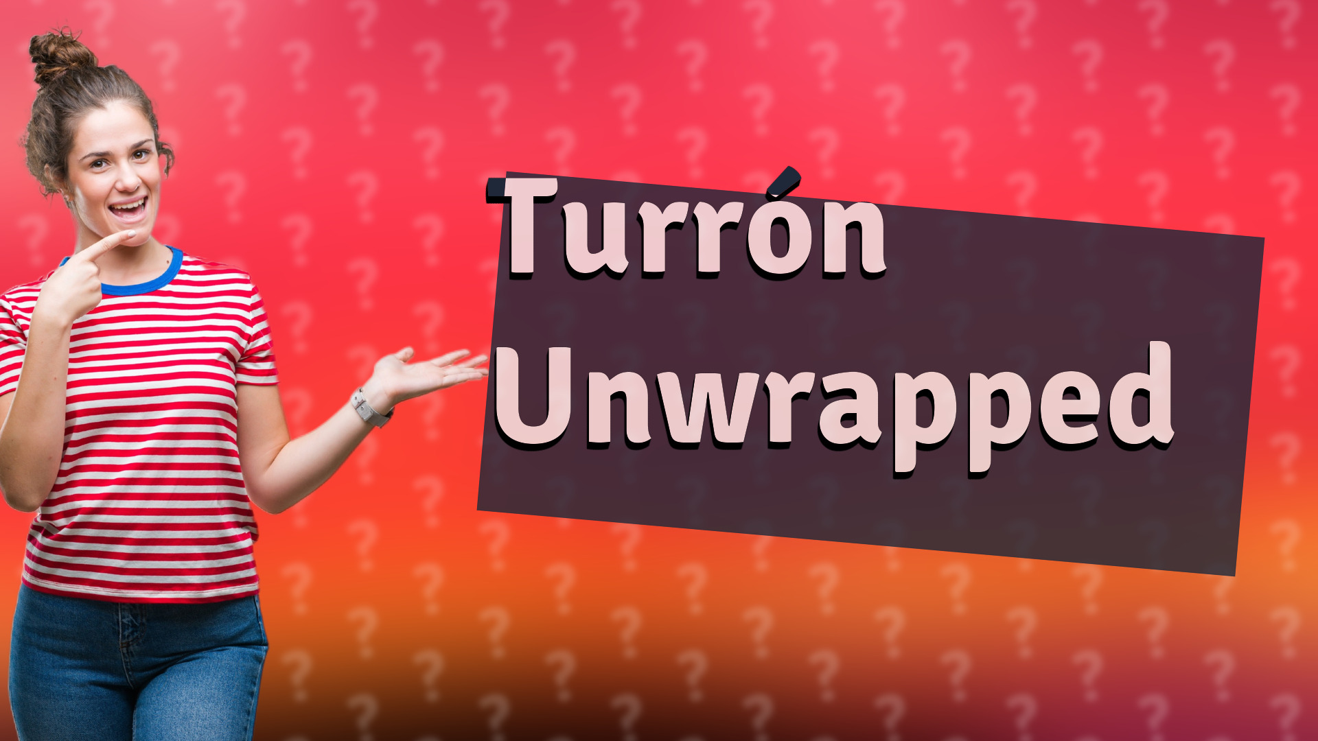 Turrón Unwrapped