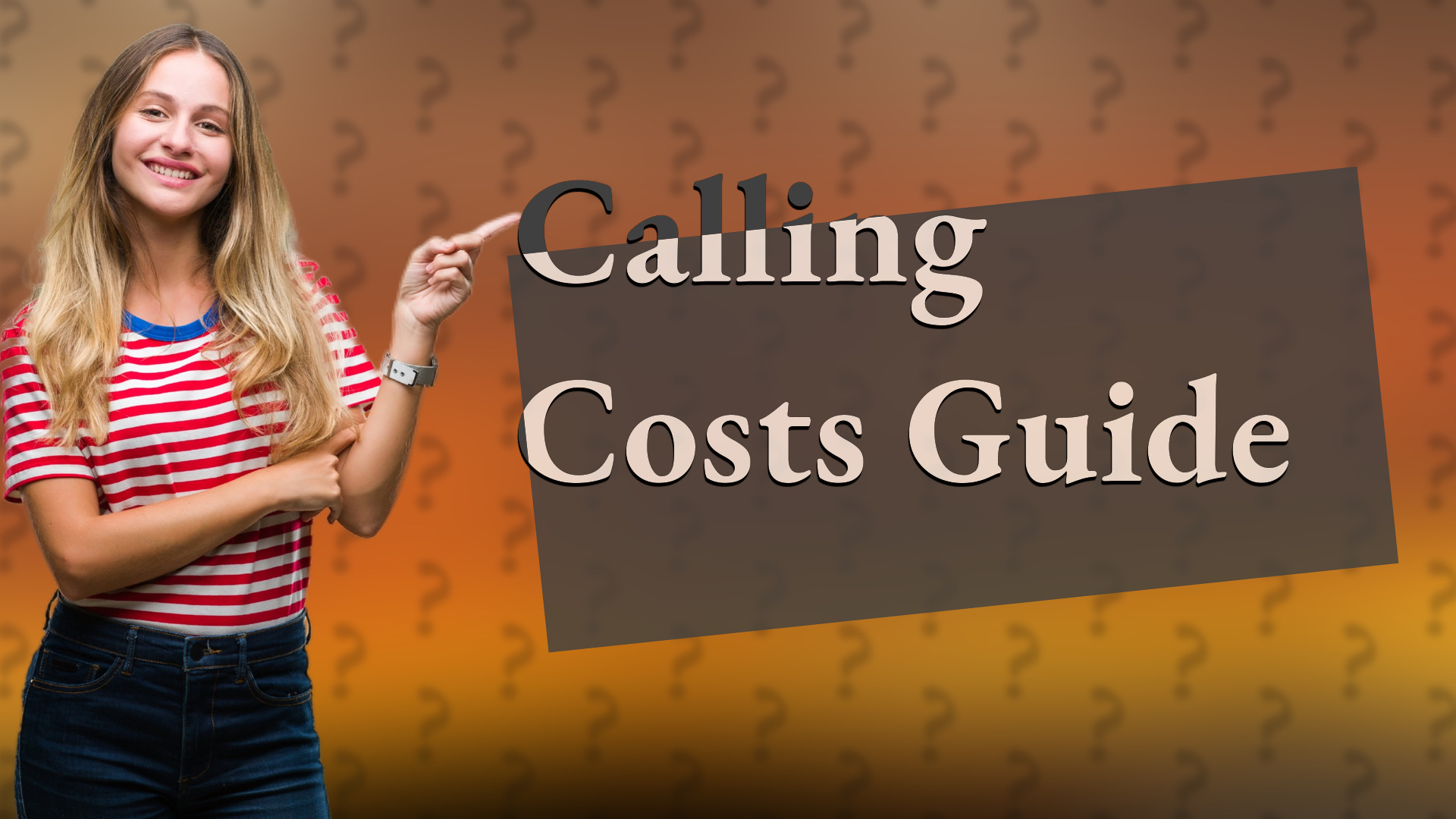 Calling Costs Guide