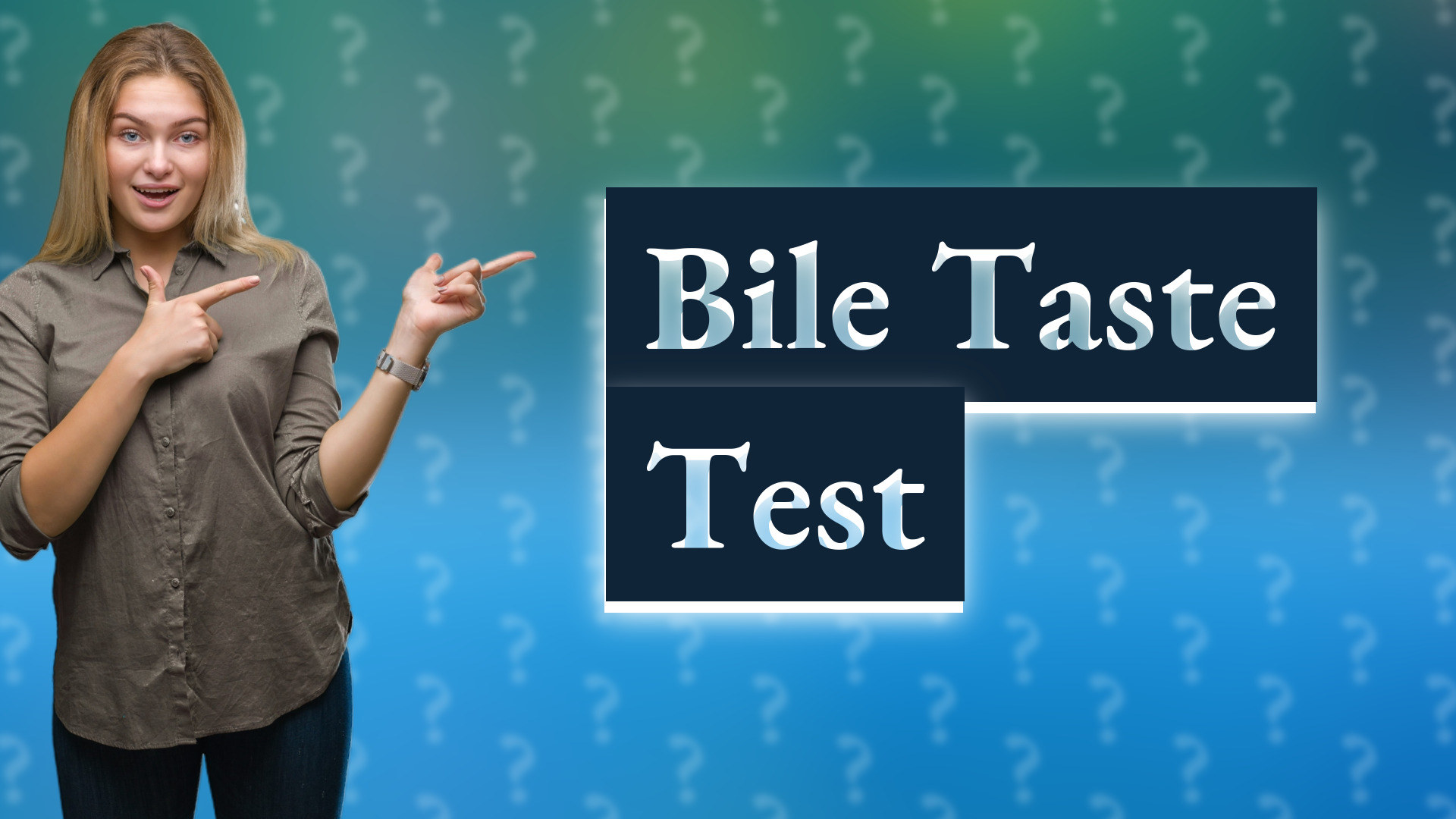 Bile Taste Test