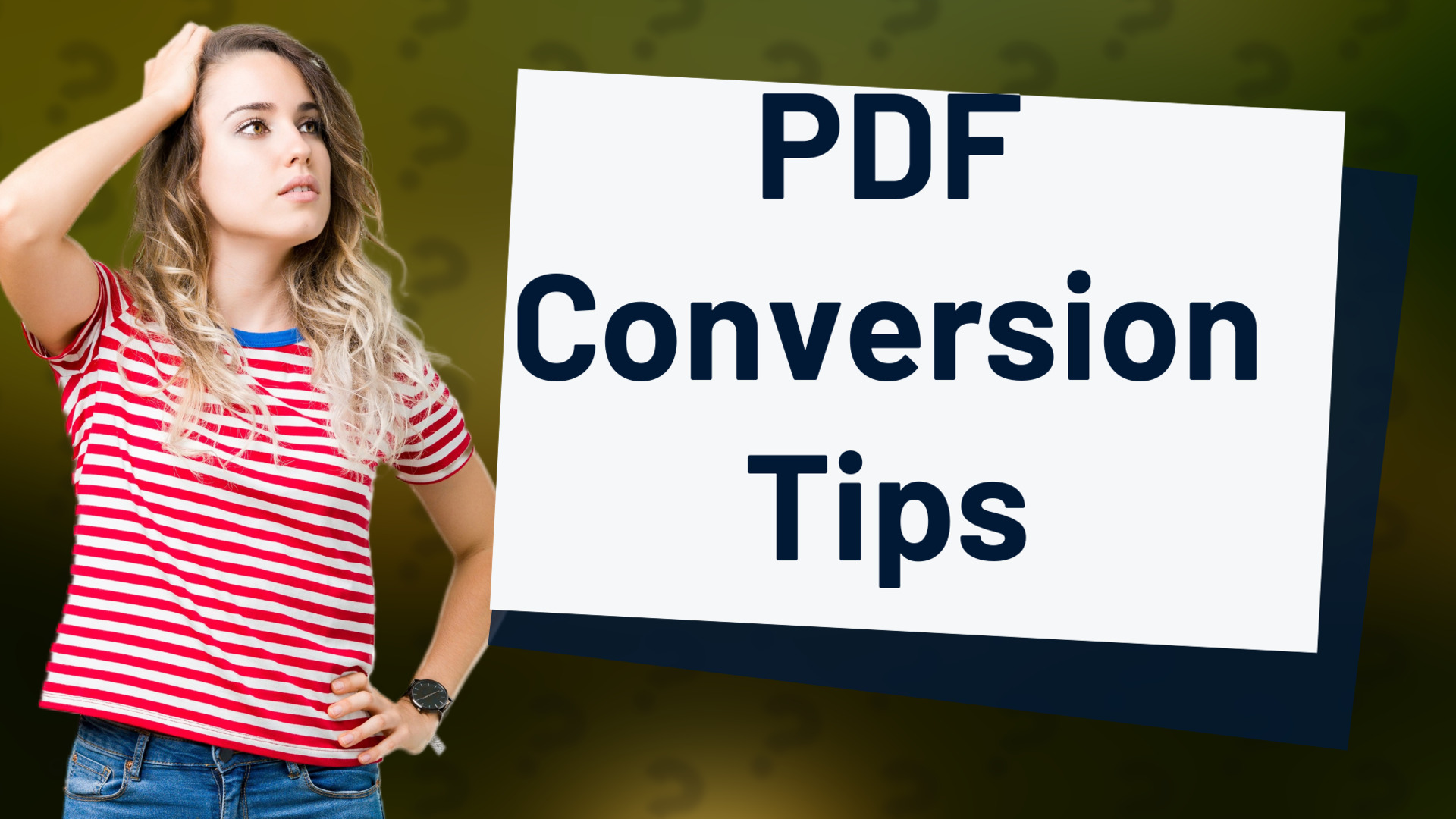 PDF Conversion Tips