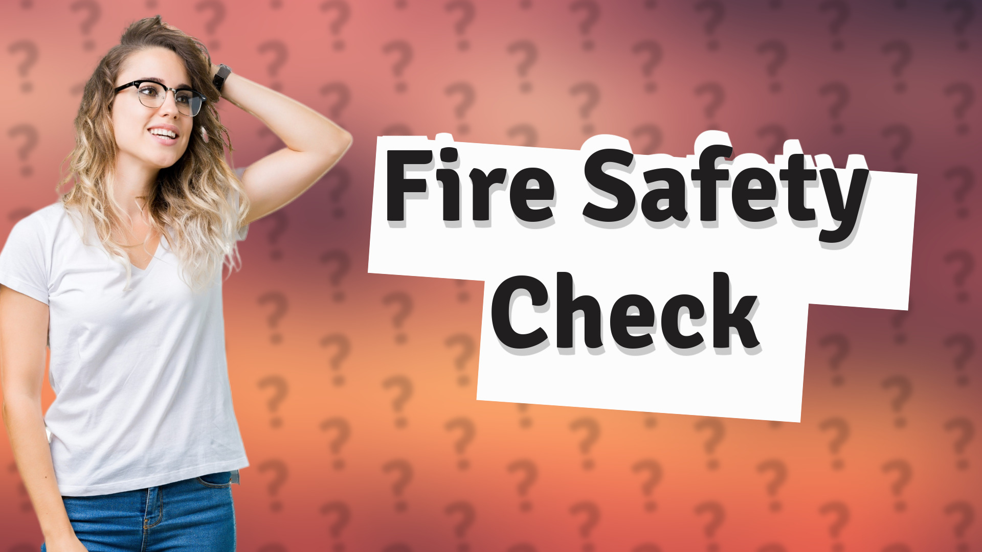 Fire Safety Check
