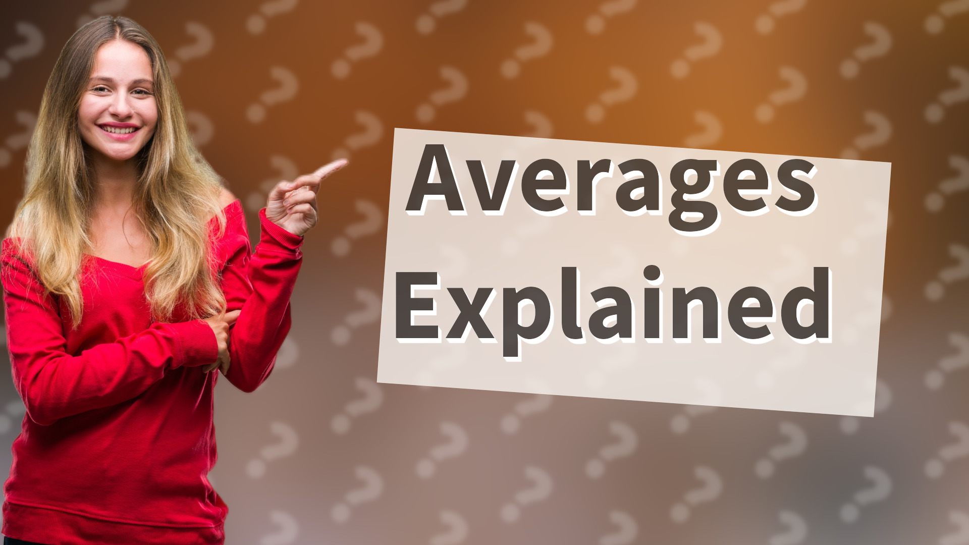 Averages Explained