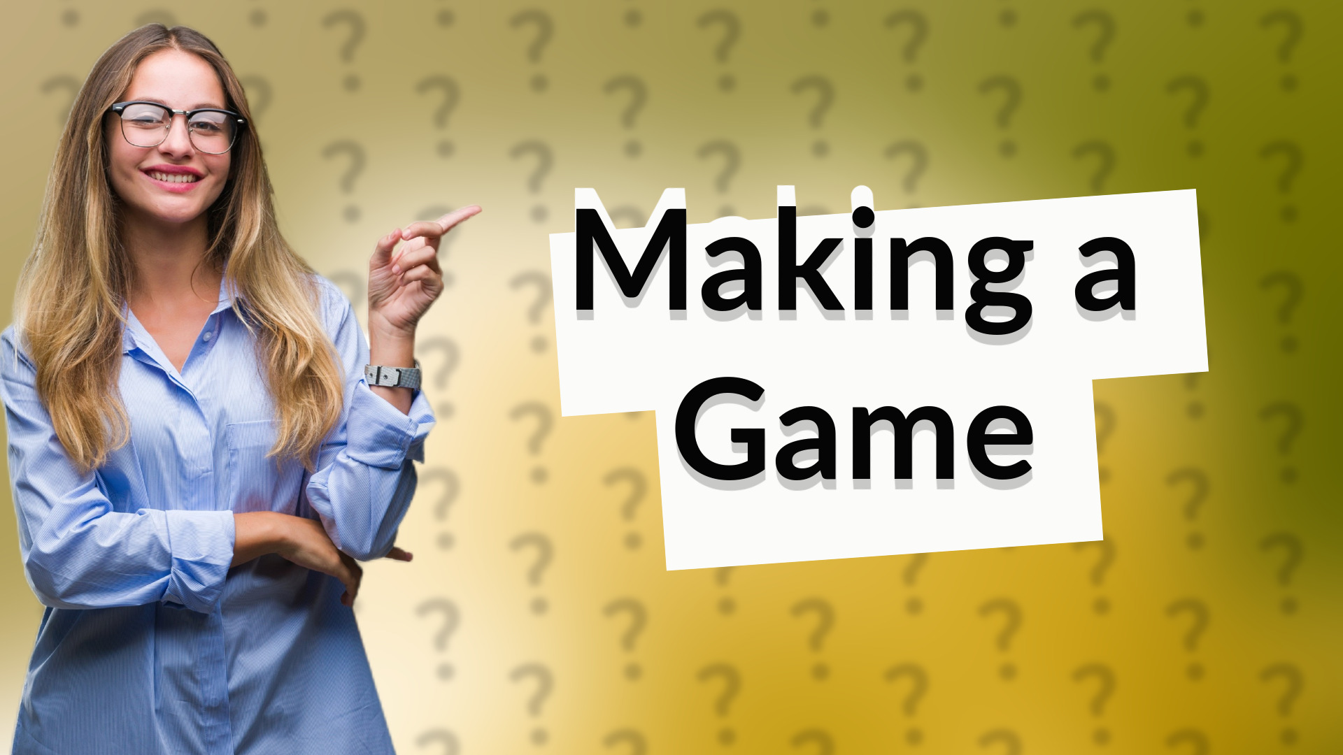 Making a Game
