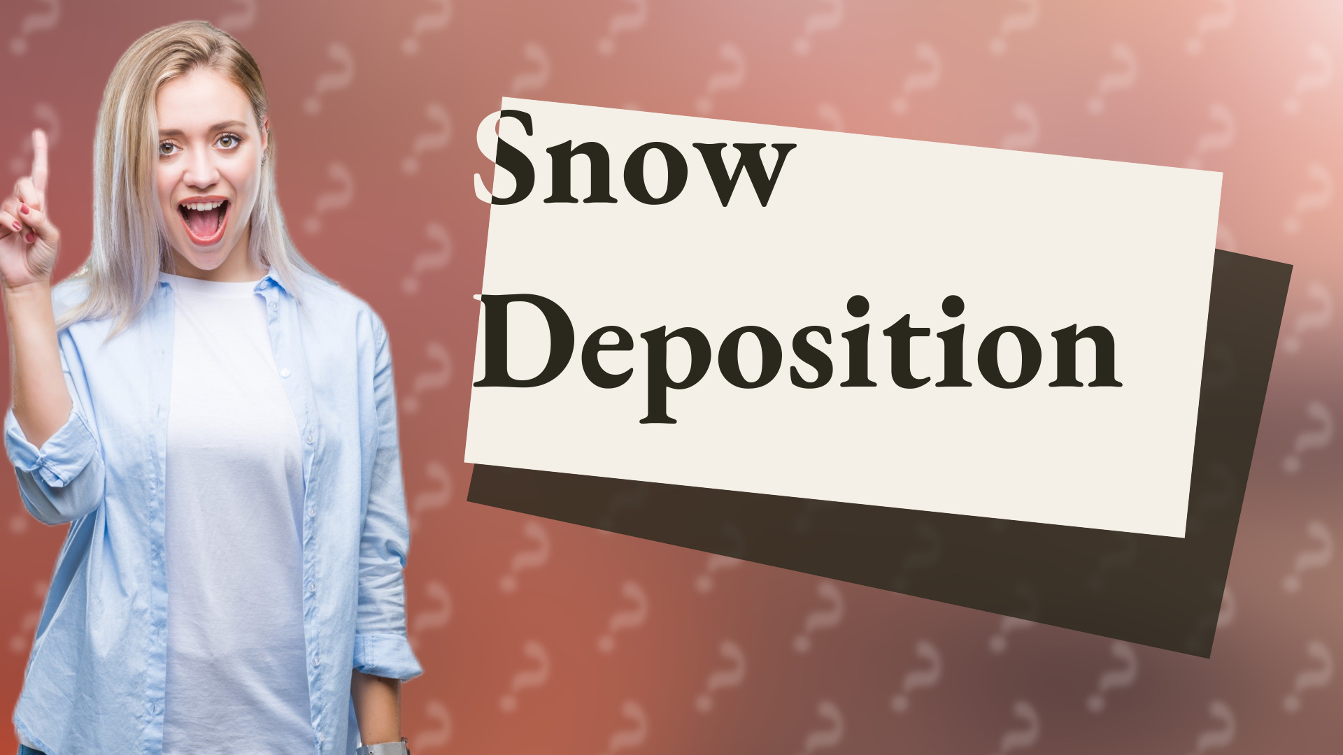 Snow Deposition