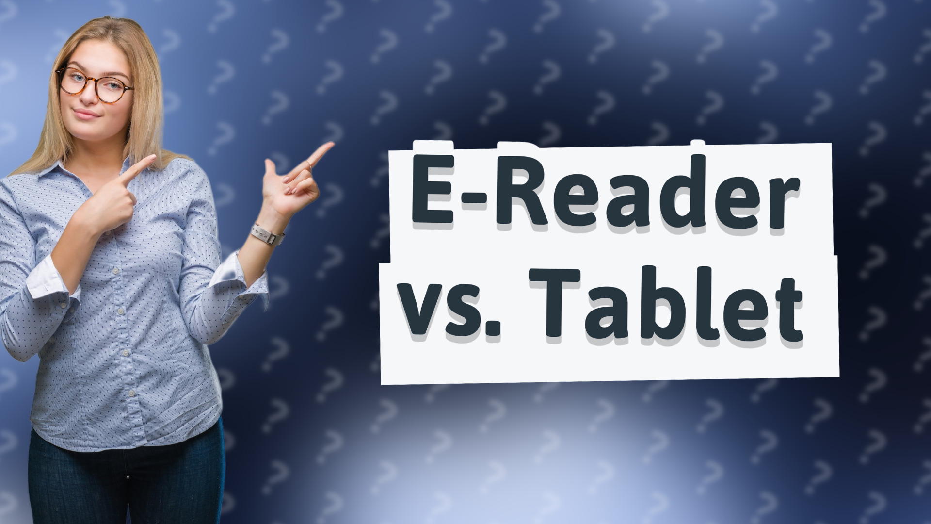 E-Reader vs. Tablet