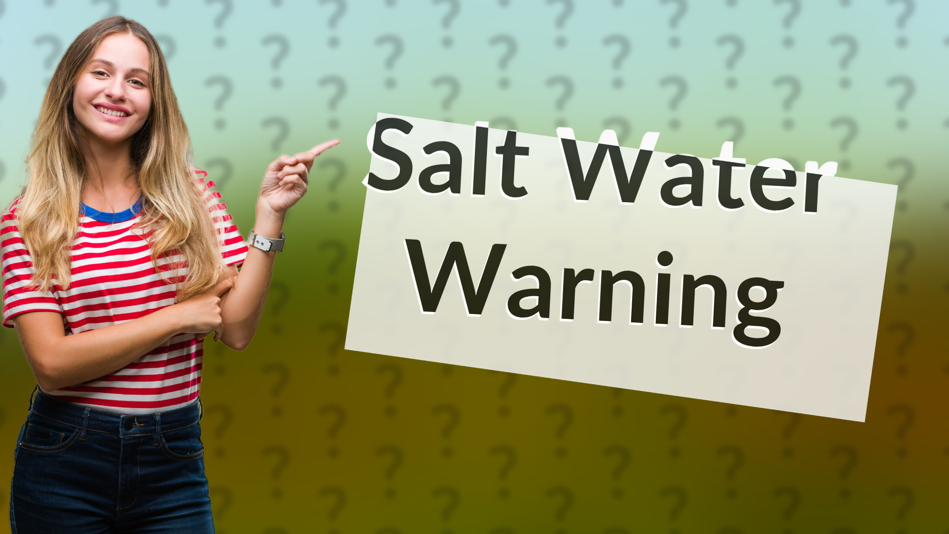 Salt Water Warning