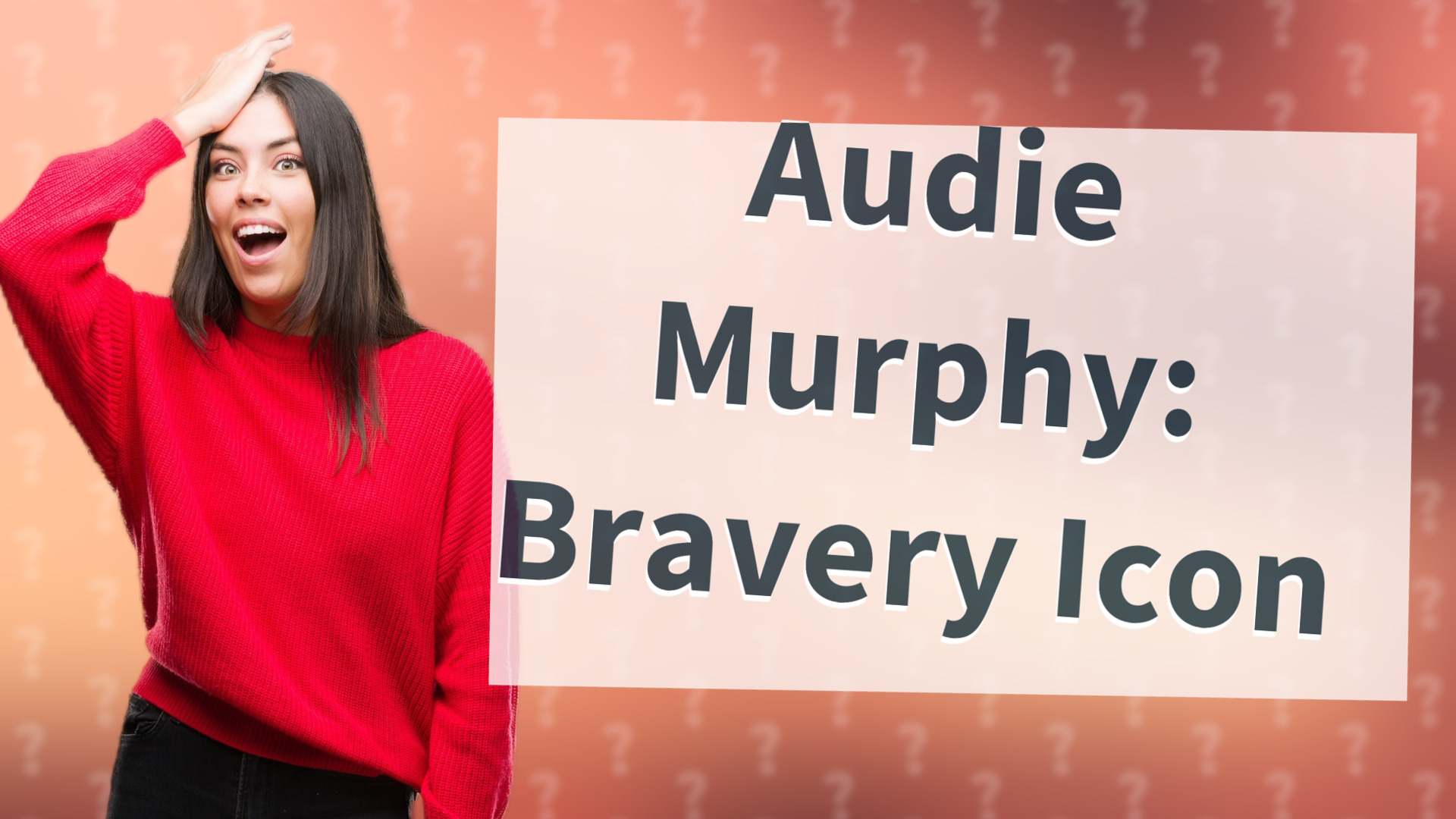 Audie Murphy: Bravery Icon
