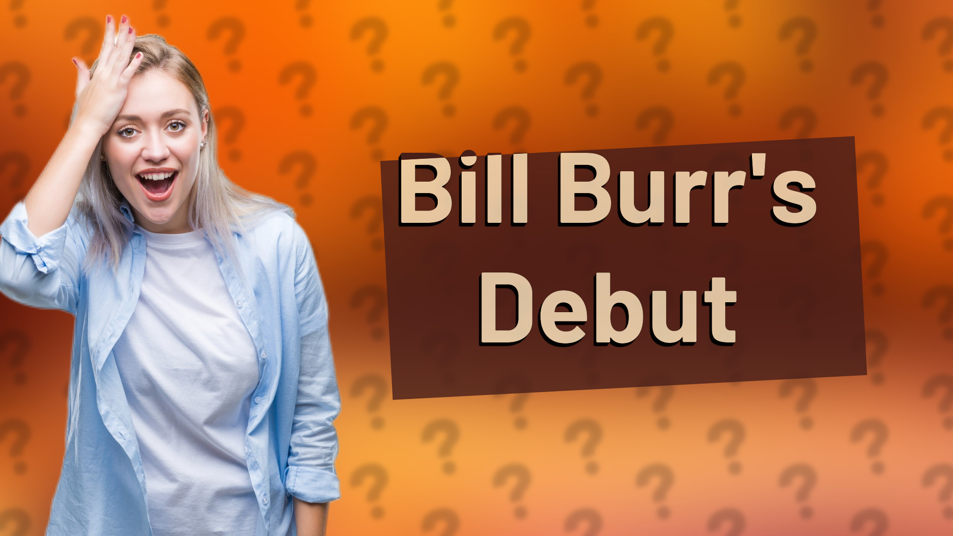 Bill Burr's Debut