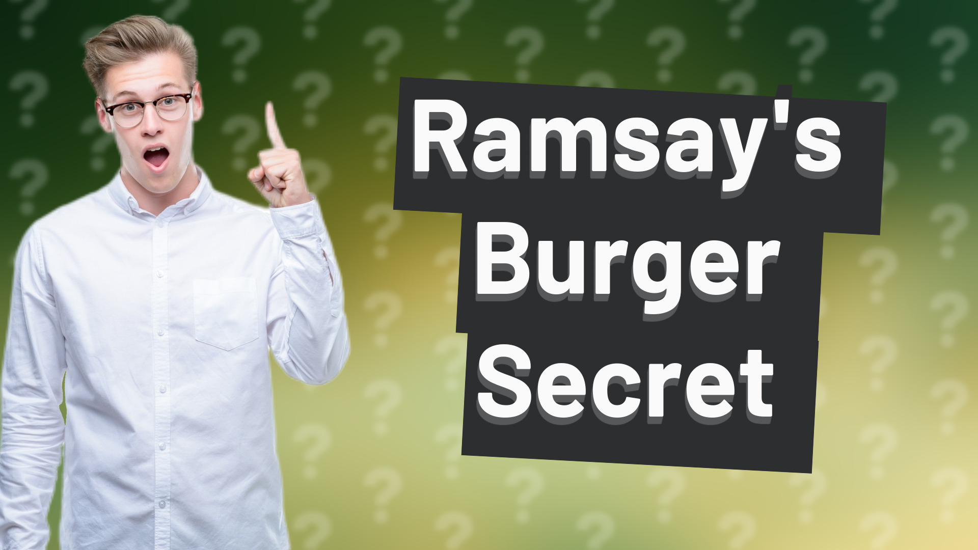 Ramsay's Burger Secret