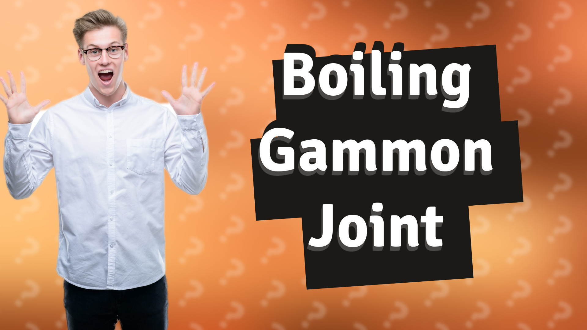 Boiling Gammon Joint