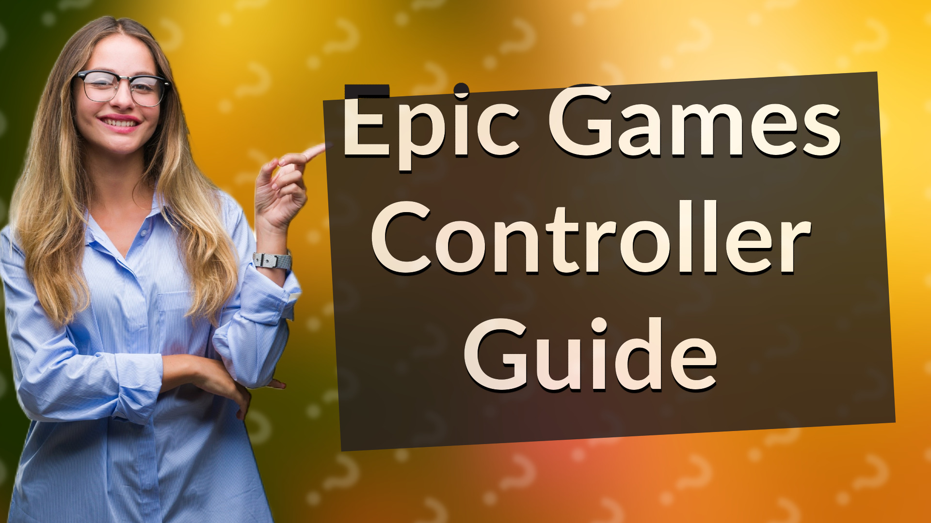 Epic Games Controller Guide
