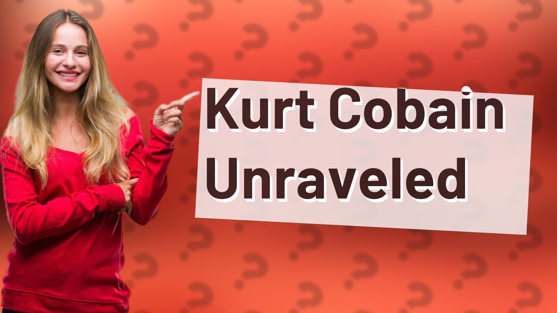 Kurt Cobain Unraveled