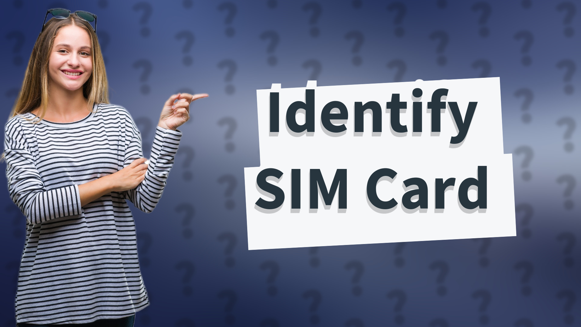 Identify SIM Card