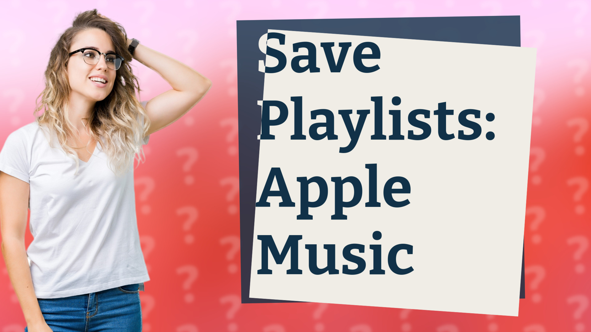Save Playlists: Apple Music