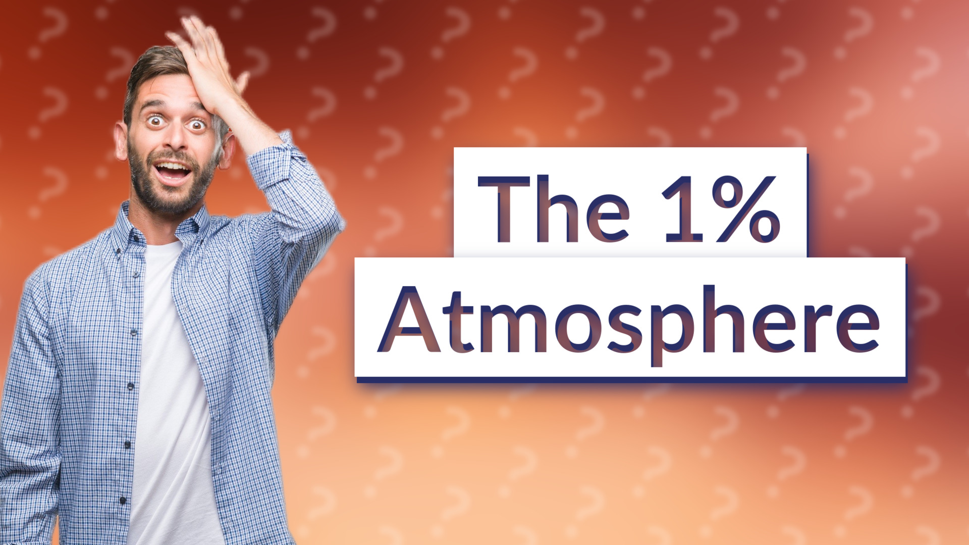 The 1% Atmosphere