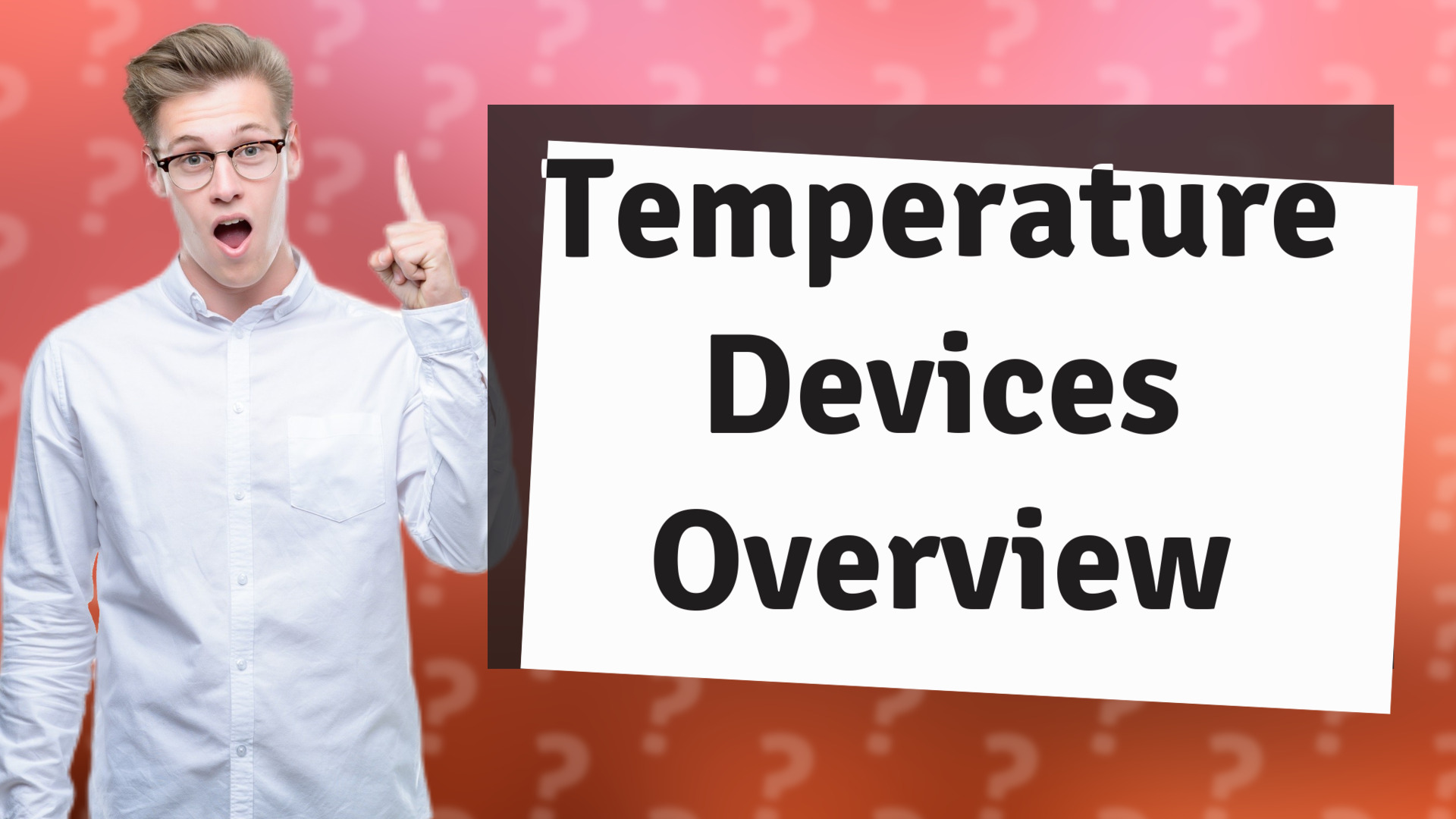 Temperature Devices Overview