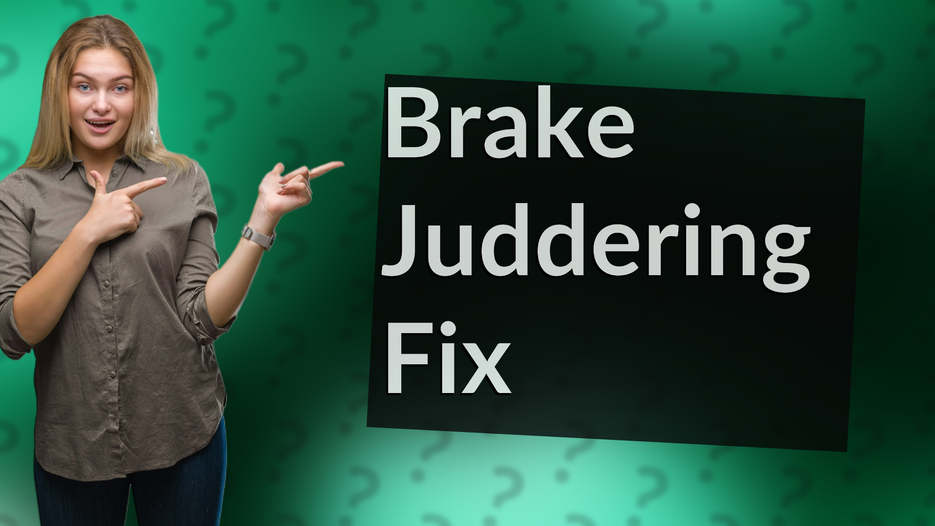 Brake Juddering Fix
