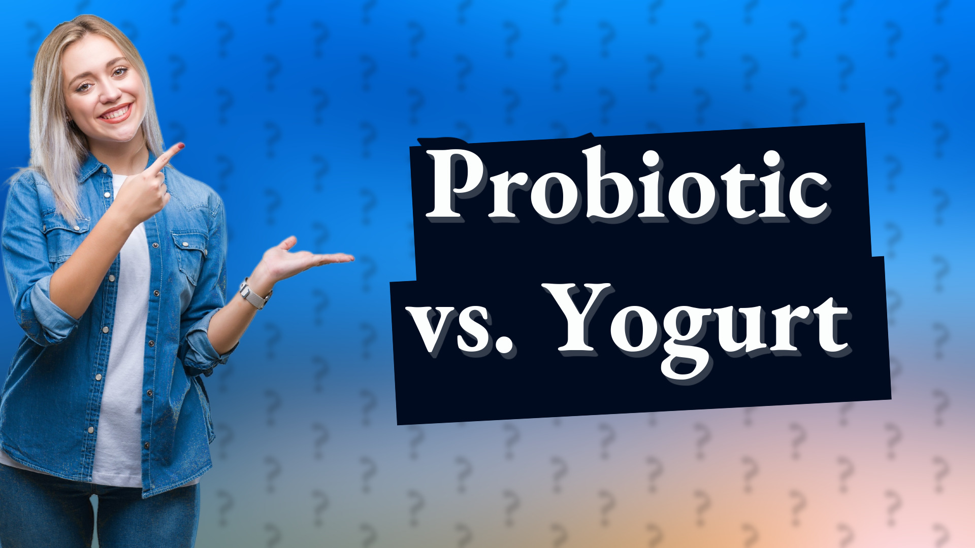 Probiotic vs. Yogurt