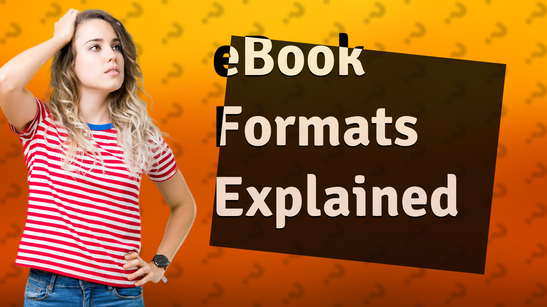 eBook Formats Explained
