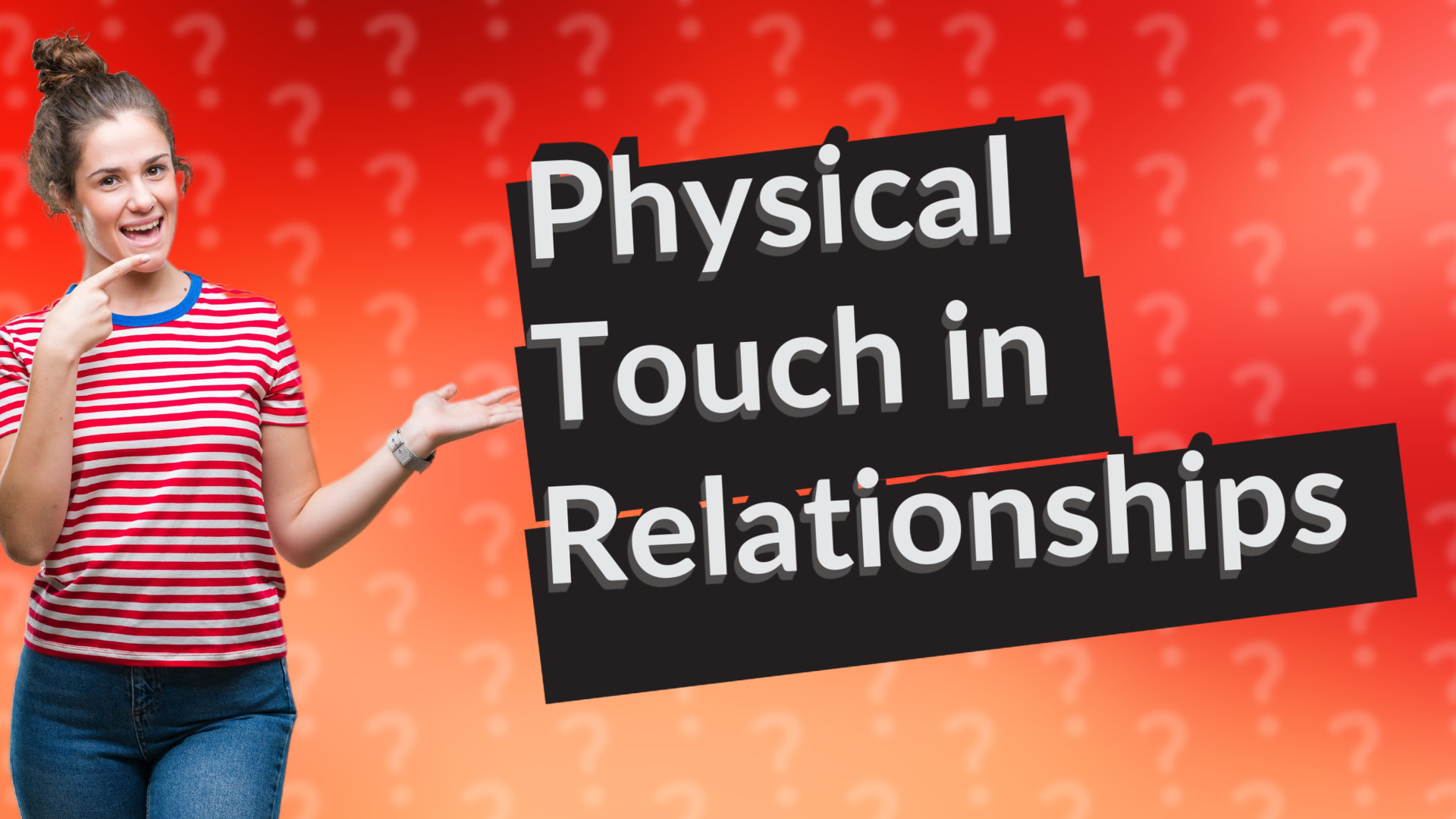 Physical Touch in Relationships
