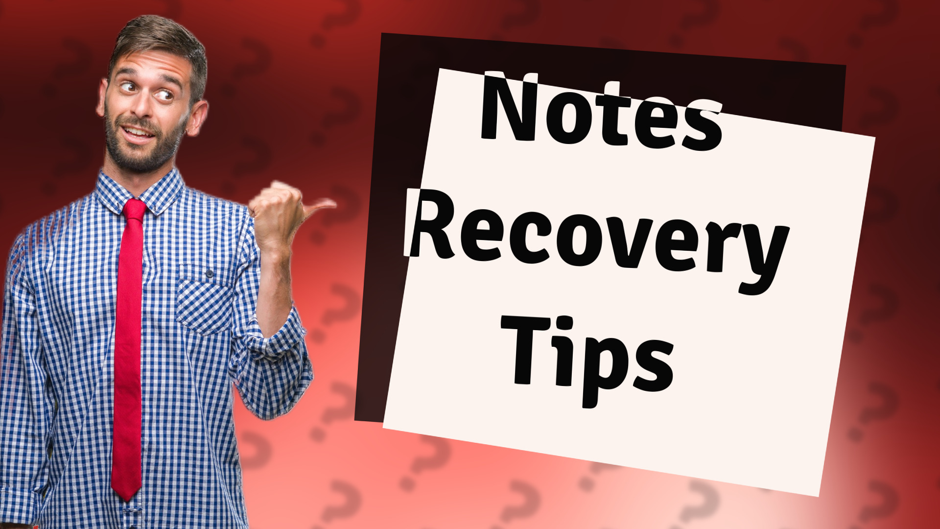 Notes Recovery Tips