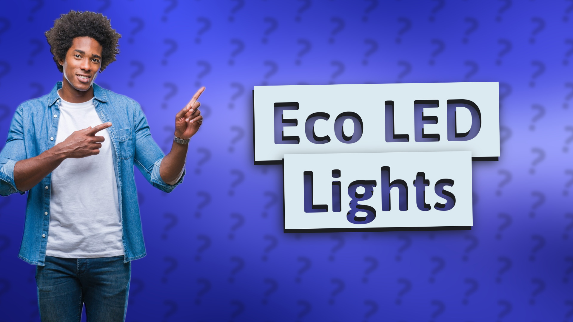 Eco LED Lights