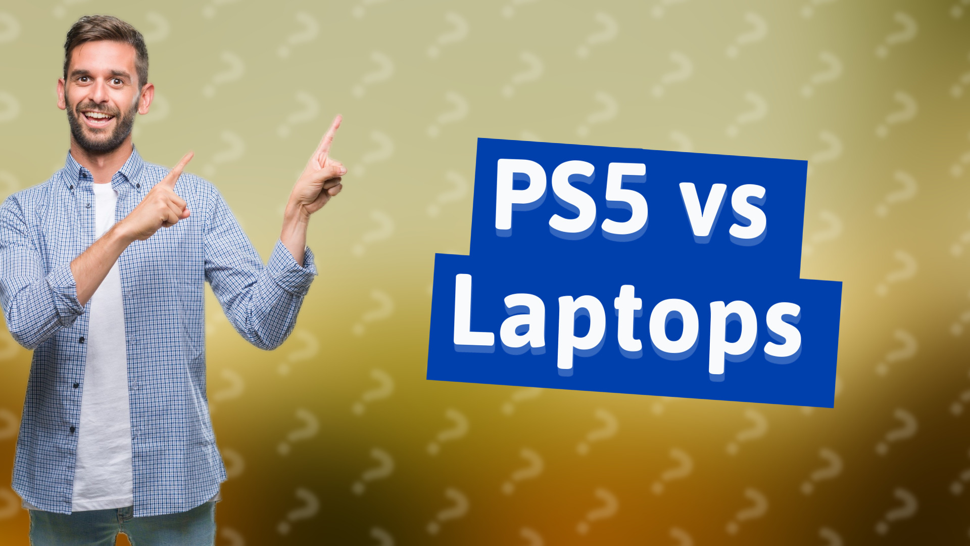 PS5 vs Laptops