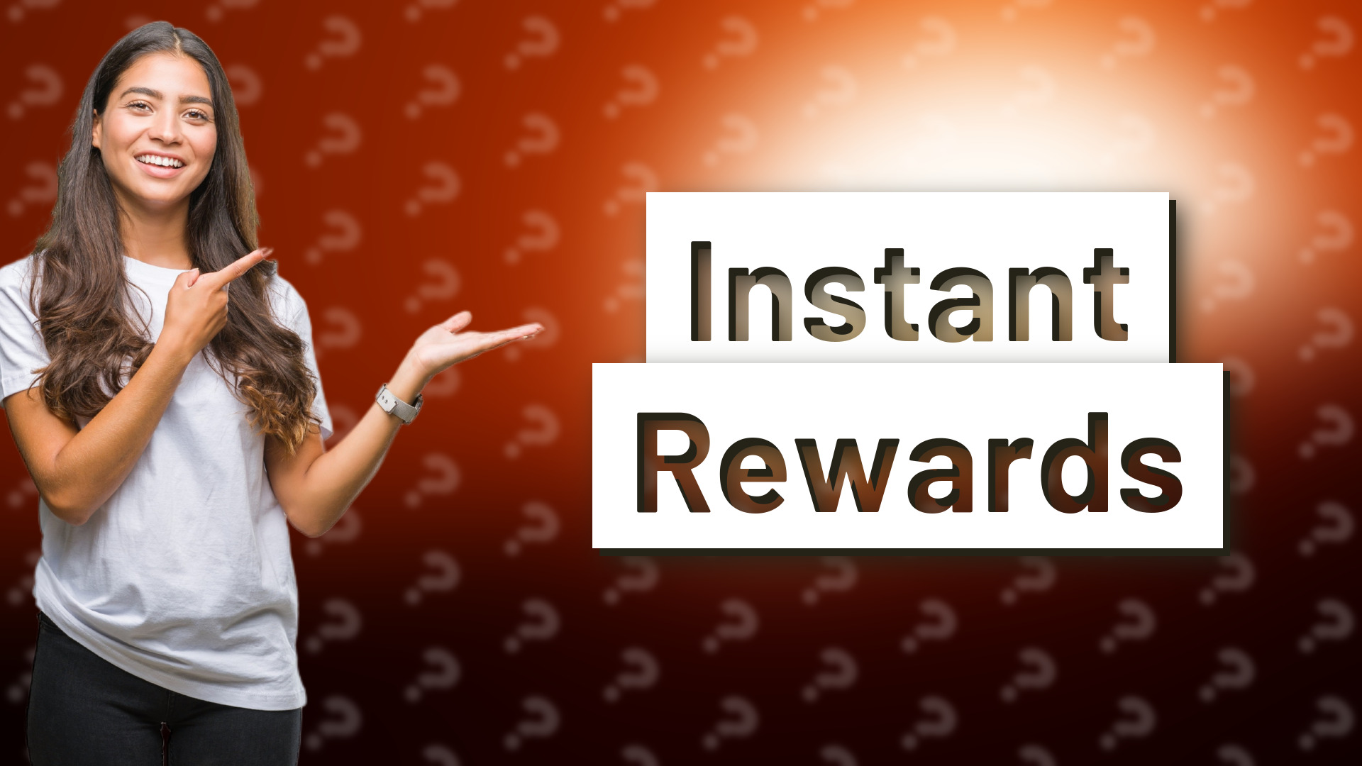 Instant Rewards