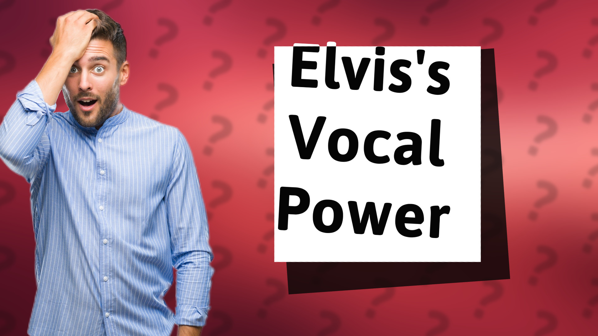 Elvis's Vocal Power