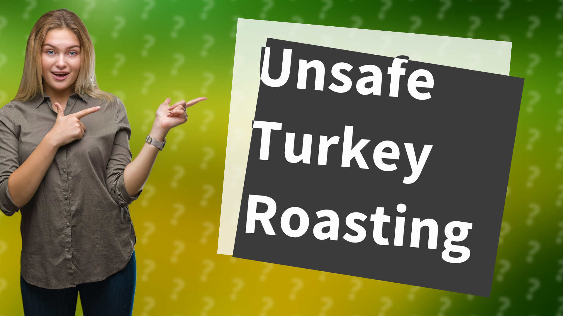 Unsafe Turkey Roasting
