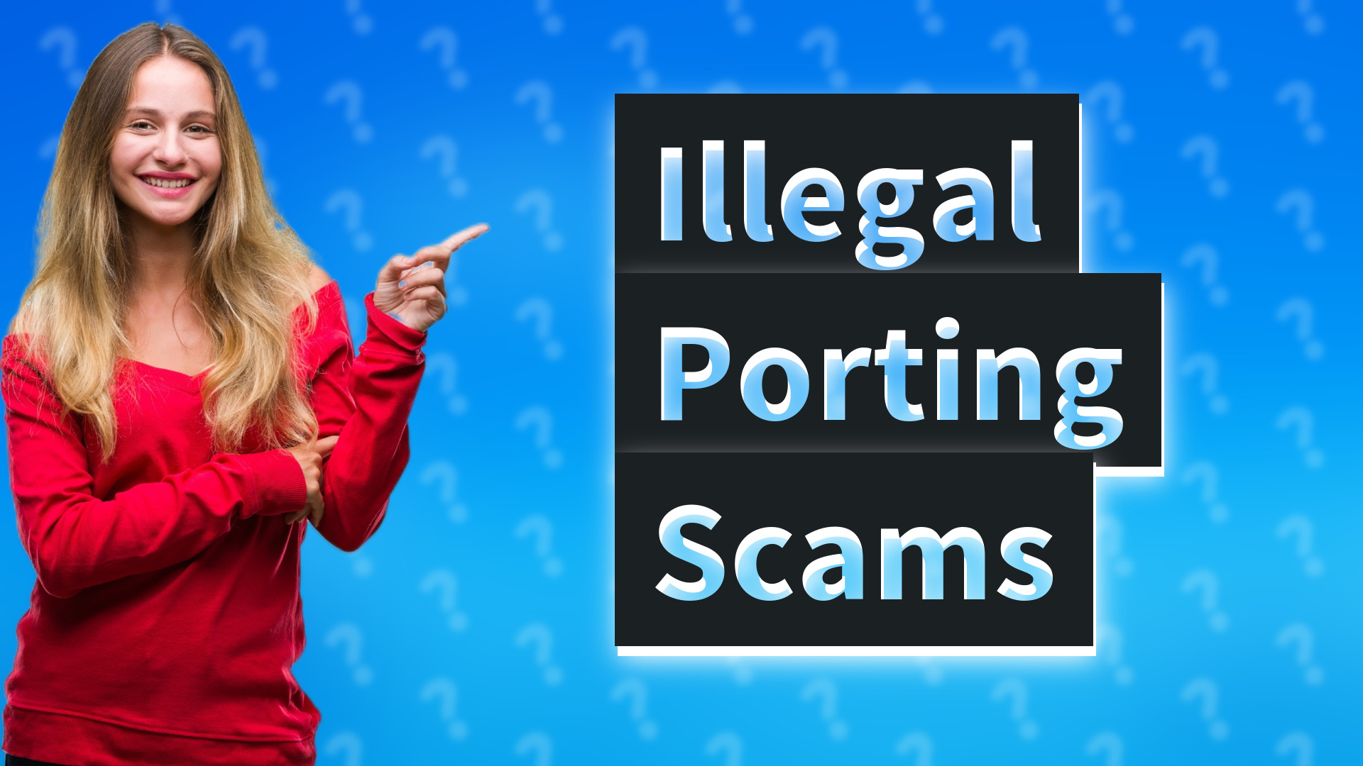 Illegal Porting Scams