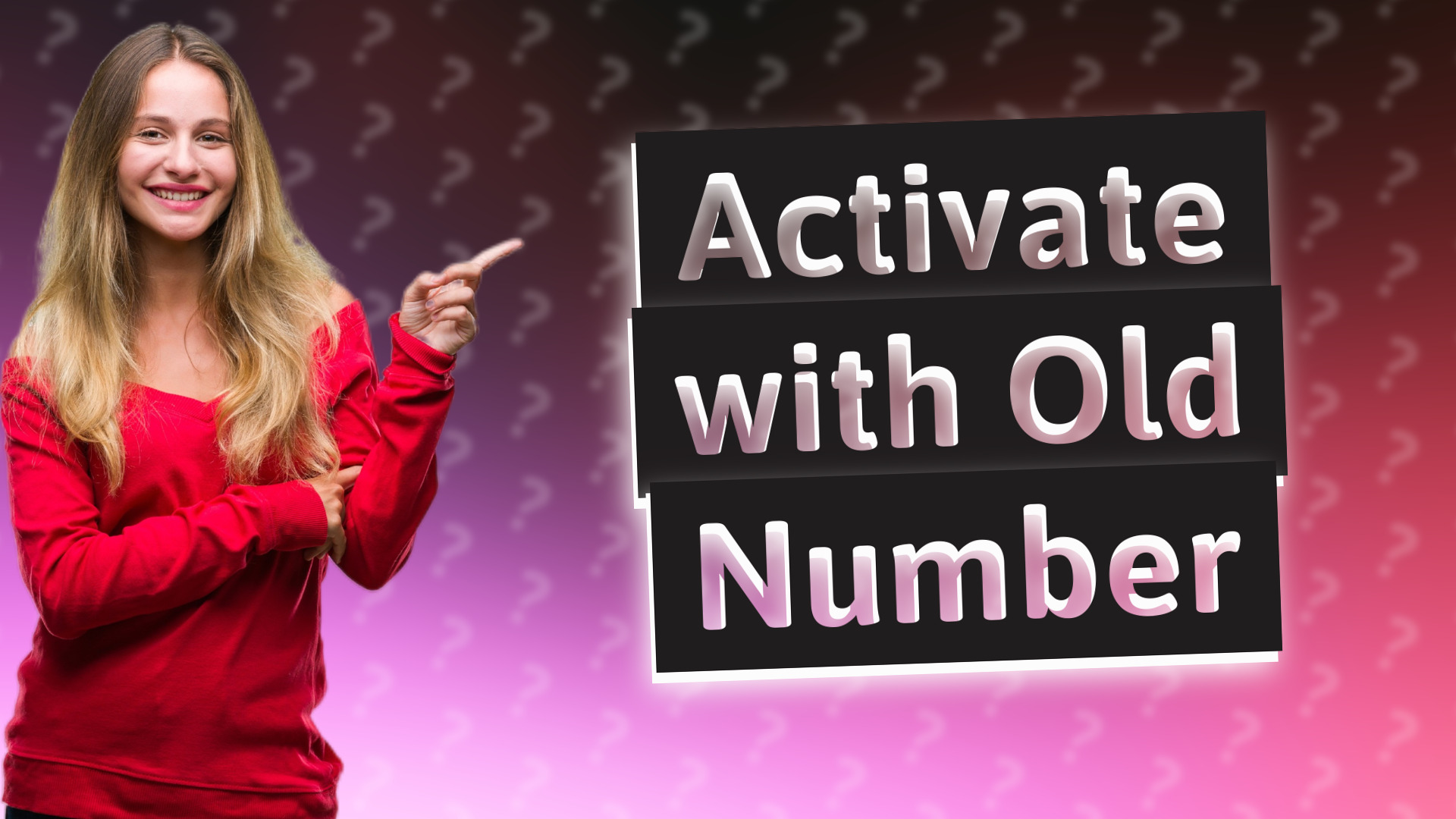 Activate with Old Number