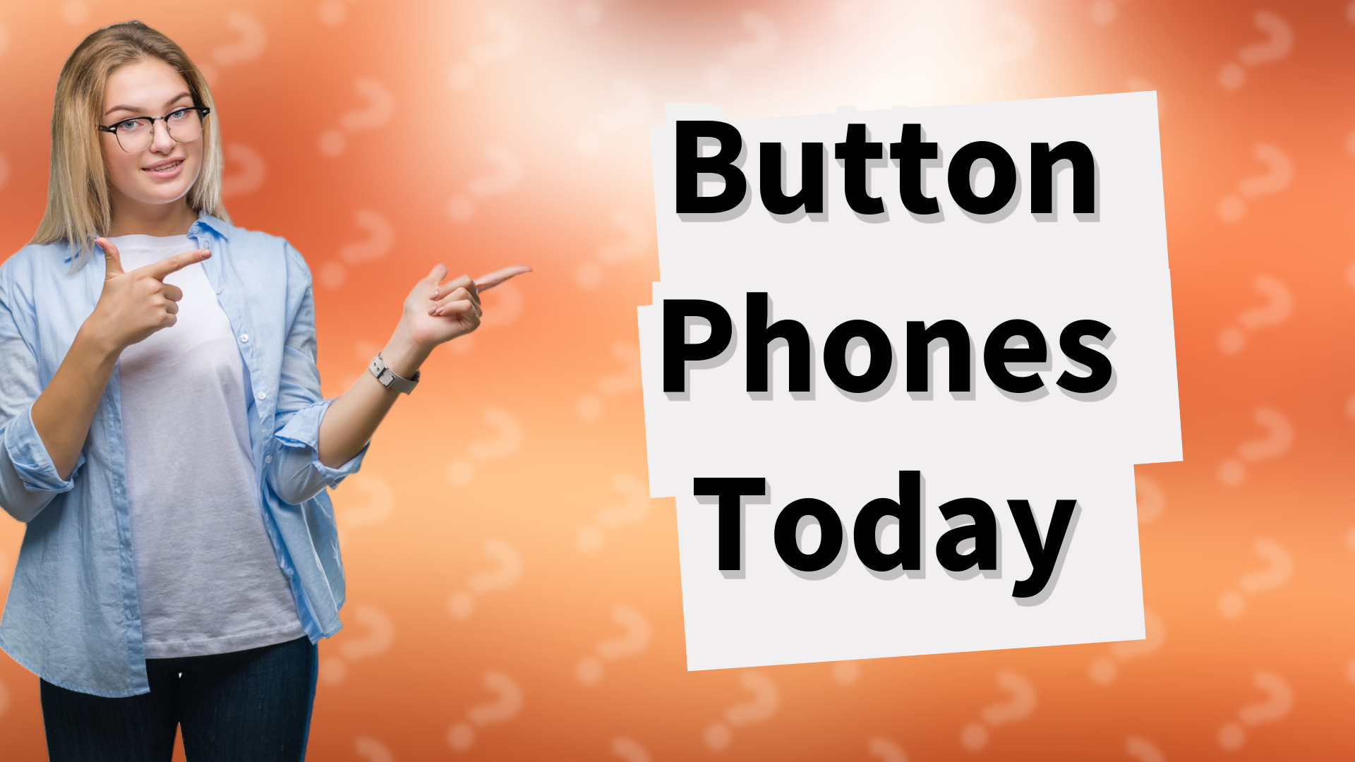 Button Phones Today