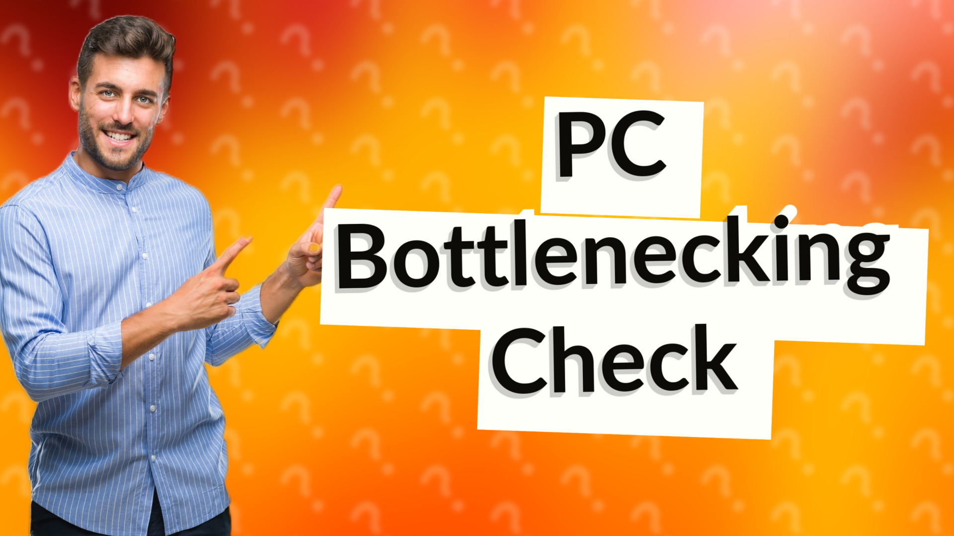 PC Bottlenecking Check