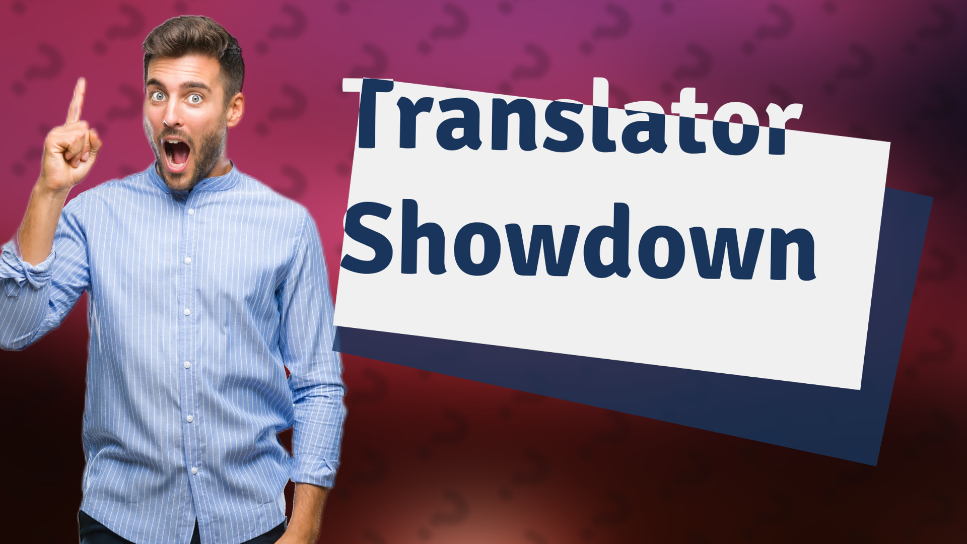 Translator Showdown