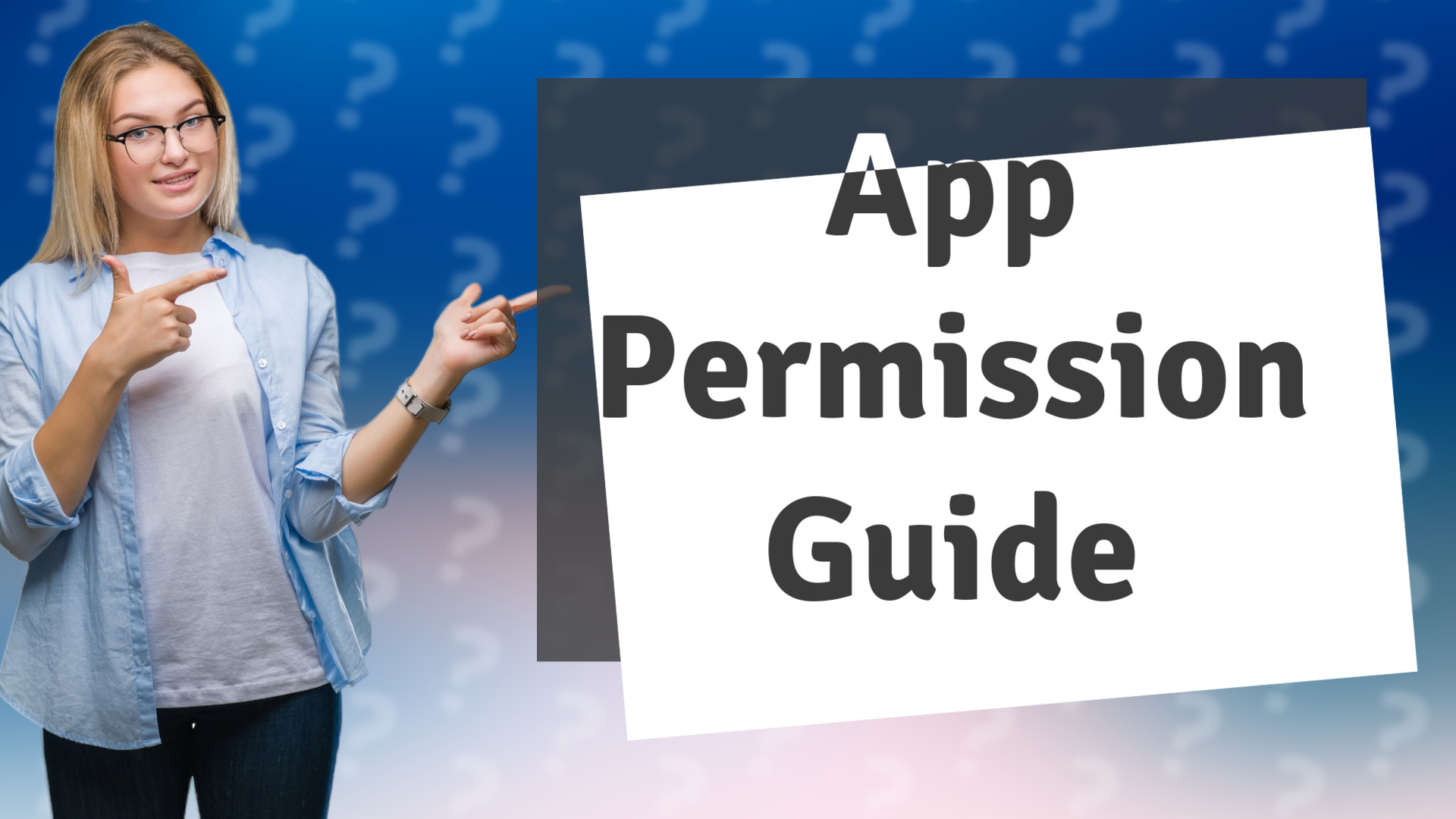 App Permission Guide