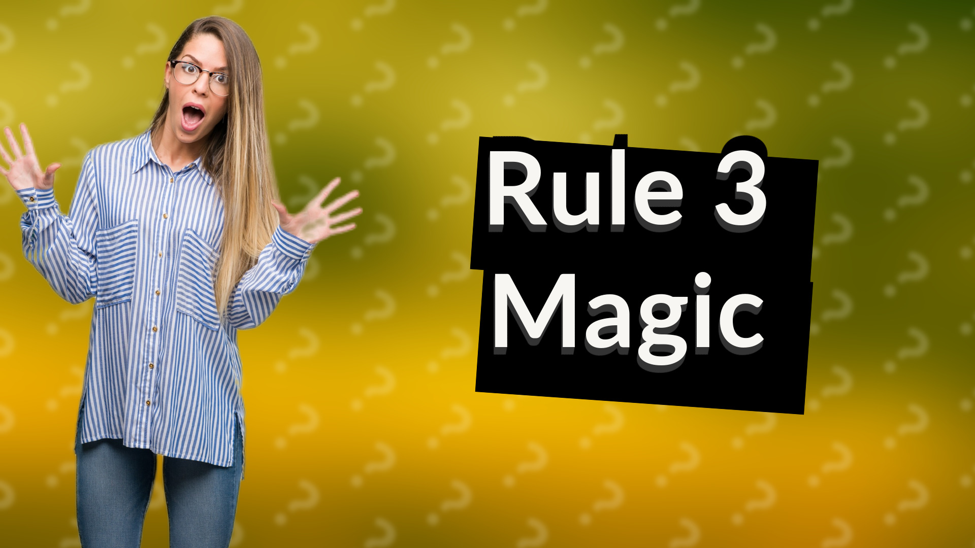 Rule 3 Magic