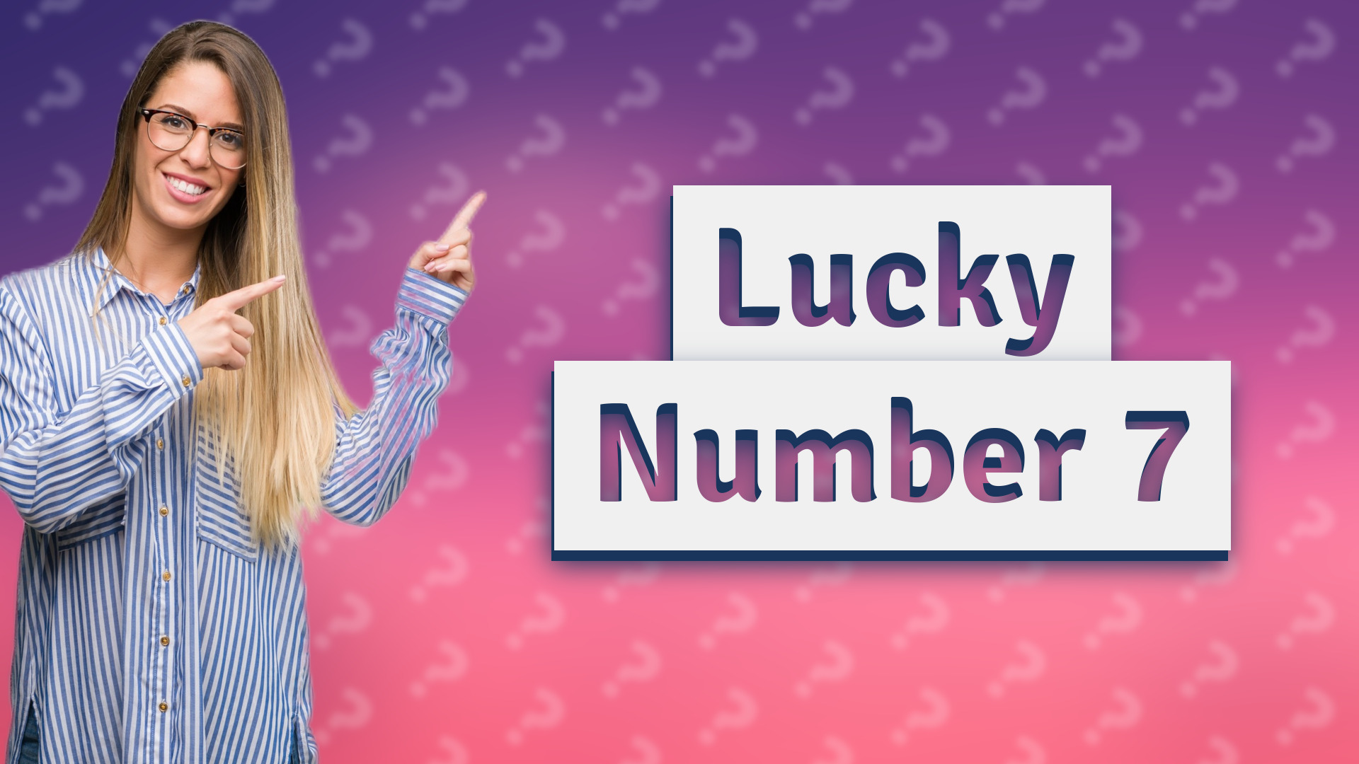 Lucky Number 7