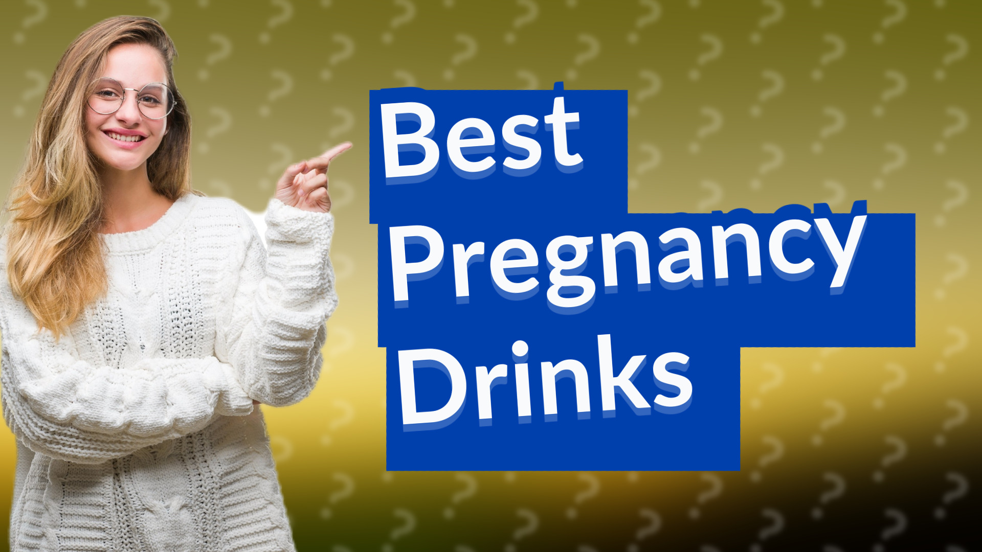 Best Pregnancy Drinks