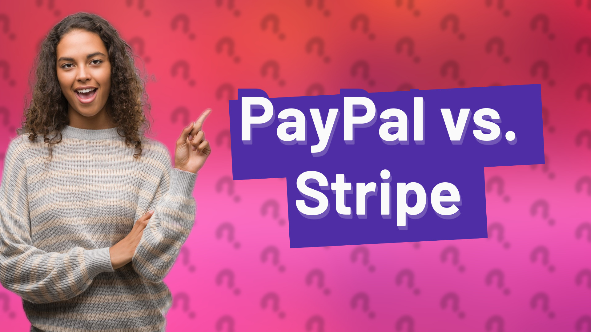 PayPal vs. Stripe